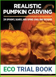 Realistic Pumpkin Carving: 24 Spooky, Scary, and Spine-Chilling Designs (Fox Chapel Publishing) Easy-to-Learn Techniques for Creating Expressive 3D Personalities in Pumpkins, Gourds, Squash, and More