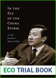 In the Eye of the China Storm: A Life Between East and West (Volume 14) (Footprints Series)