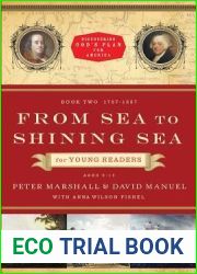 From Sea to Shining Sea for Young Readers: Book Two, 1787-1837