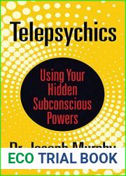 Telepsychics: Using Your Hidden Subconscious Powers