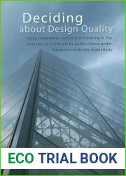 Deciding about Design Quality: Value judgements and decision making in the selection of architects by public clients under European tendering regulations