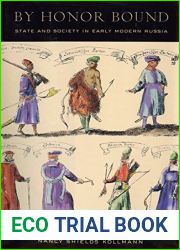 By Honor Bound: State and Society in Early Modern Russia