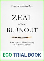 Zeal without Burnout