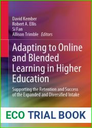 Adapting to Online and Blended Learning in Higher Education: Supporting the Retention and Success of the Expanded and Diversified Intake