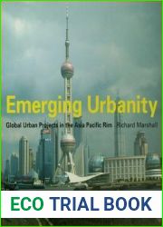 Emerging Urbanity: Global Urban Projects in the Asia Pacific Rim