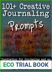 101+ Creative Journaling Prompts: Inspiration for Journaling and an Introduction to Art Journaling