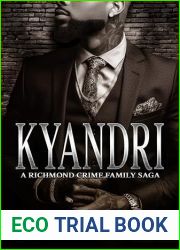 Kyandri: A Richmond Crime Family Saga (The RCF Saga Book 3)