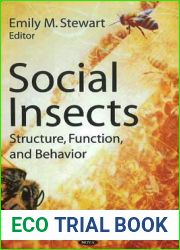 Social Insects:: Structure, Function and Behavior (Insects and Other Terrestrial Arthropods: Biology, Chemistry and Behavior)