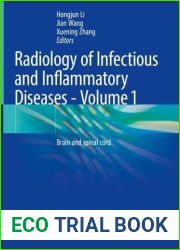 Radiology of Infectious and Inflammatory Diseases - Volume 1: Brain and Spinal Cord