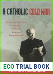 A Catholic Cold War