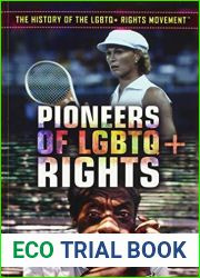 Pioneers of LGBTQ + Rights (History of the LGBTQ + Rights Movement)