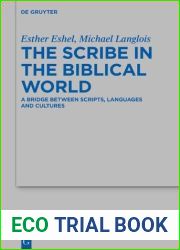 The Scribe in the Biblical World: A Bridge Between Scripts, Languages and Cultures (Beihefte Zur Zeitschrift Fur die Alttestamentliche Wissensch)