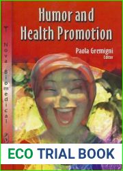 Humor and Health Promotion (Health Psychology Research Focus: Perspectives on Cognitive Psychology)
