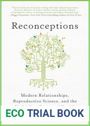 Reconceptions: Modern Relationships, Reproductive Science, and the Unfolding Future of Family