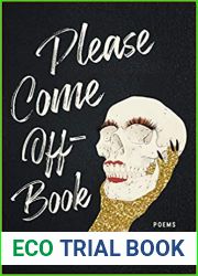 Please Come Off-Book (Button Poetry)