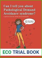 Can I tell you about Pathological Demand Avoidance syndrome?: A guide for friends, family and professionals (Can I tell you about…?)