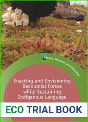Enacting and Envisioning Decolonial Forces while Sustaining Indigenous Language