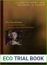 The Exorbitant: Emmanuel Levinas Between Jews and Christians (Perspectives in Continental Philosophy)