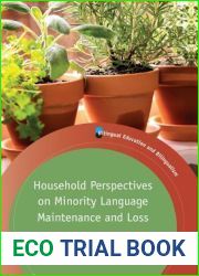 Household Perspectives on Minority Language Maintenance and Loss: Language in the Small Spaces (Bilingual Education and Bilingualism, 115)