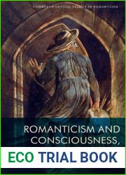 Romanticism and Consciousness, Revisited (Edinburgh Critical Studies in Romanticism)
