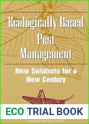Ecologically Based Pest Management: New Solutions for a New Century