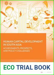 Human Capital Development in South Asia: Achievements, Prospects, and Policy Challenges