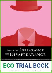 Story of an Appearance and Disappearance