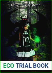 Gwen Gladstone: A Tale from the Town of Harmony (Growing Up Supernatural, #2)