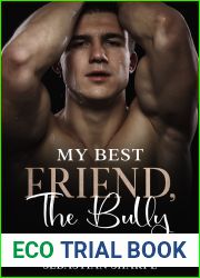 My best friend, The bully: A second chances romance (Absolution Series Book 3)