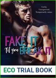Fake It ‘Til You Break It