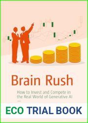 Brain Rush: How to Invest and Compete in the Real World of Generative AI