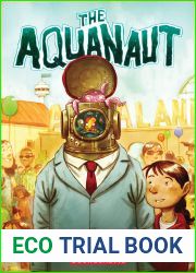 The Aquanaut: A Graphic Novel