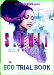 Slowly But Surely (Jessica A. Robinson Presents)