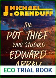 The Pot Thief Who Studied Edward Abbey (A Pot Thief Mystery #8)