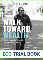 Walk Toward Wealth: The Two Investing Strategies Everyone Should Know