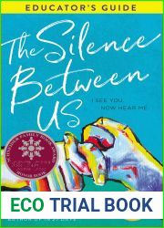 Silence Between Us Educator|s Guide