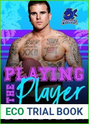 Playing the Player (Miami Piranhas, #2)