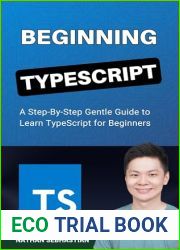 Beginning TypeScript: A Step-By-Step Gentle Guide to Master TypeScript for Beginners (Code With Nathan)