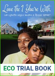 Love the 1 You|re With: can Lynette Royce become a forever woman? (Forever Woman, #8)