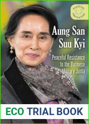 Aung San Suu Kyi: Peaceful Resistance to the Burmese Military Junta (Peaceful Protesters)