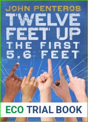 Twelve Feet Up: The First 5.6 Feet (The Twelve Feet Series Book 2)