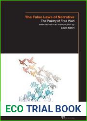 The False Laws of Narrative: The Poetry of Fred Wah (Laurier Poetry)