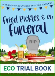 Fried Pickles and a Funeral (Seasoned Southern Sleuths #4)