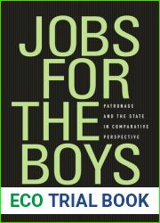 Jobs for the Boys: Patronage and the State in Comparative Perspective