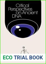 Critical Perspectives on Ancient DNA