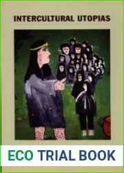 Joanne Rappaport. Intercultural Utopias: Public Intellectuals, Cultural Experimentation, and Ethnic Pluralism in Colombia.(Book review): An article from: Utopian Studies