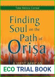 Finding Soul on the Path of Orisa: A West African Spiritual Tradition