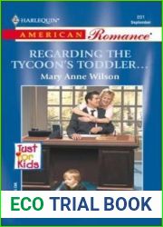 Regarding The Tycoon|s Toddler… (Just For Kids) (Harlequin American Romance, #891)