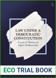 Law Under a Democratic Constitution: Essays in Honour of Jeffrey Goldsworthy