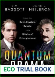 Quantum Drama: From the Bohr-Einstein Debate to the Riddle of Entanglement
